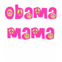 Obama Mama (pink and green) t-shirts by naturetees Obama Mama (pink and green) t-shirts