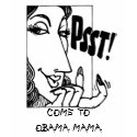 Obama Mama Psst! T-shirt by WakadyWak Obama Mama Psst! T-shirt