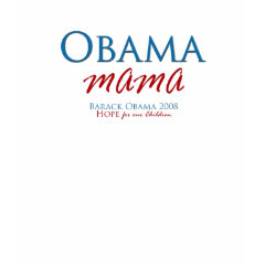 Obama Mama Tee T Shirt