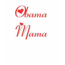 Obama mama t-shirts by juicebox36 Obama mama t-shirts