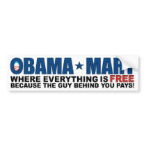 Obama Mart - Where Everything Is Free! Bumper Sticker