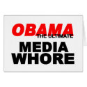Obama Media Whore cards