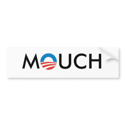 http://rlv.zcache.com/obama_mouch_bumper_sticker-p128581617061534723trl0_400.jpg