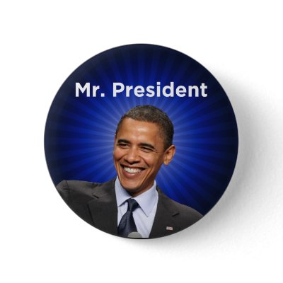 Obama: Mr. President Button