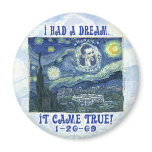 Obama My Dream Came True Magnet