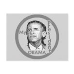 Obama MY PRESIDENT Postcard