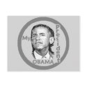 Obama MY PRESIDENT Postcard