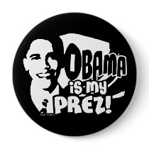 Obama My Prez Button