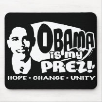 Obama My Prez Mousepad