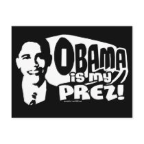 Obama My Prez Post Cards postcards by ObamaismyPrez Obama My Prez Post Cards postcards