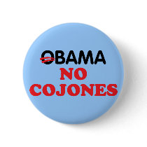 Obama No Cojones Pin