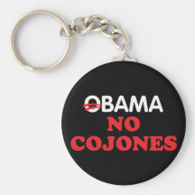 Obama No Cojones Key Chains
