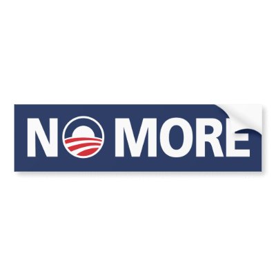 Obama, "NO MORE" Bumper Sticker