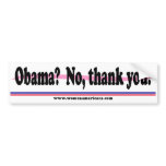 Obama? No, thank you! Bumper Stickers