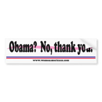 Obama? No, thank you! bumper stickers