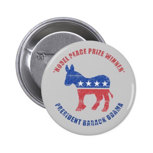 Obama Nobel Peace Prize Democrat Buttons
