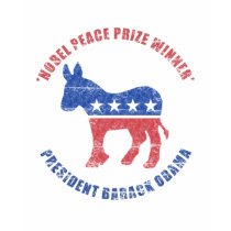 Obama Nobel Peace Prize Democrat t-shirts