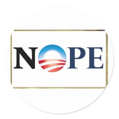 http://rlv.zcache.com/obama_nope_stickers-p217805674097574454qjcl_400.jpg