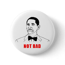Obama not bad meme rage face comic button