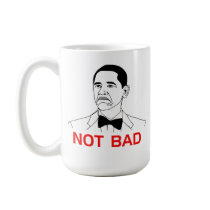 Obama - Not Bad Coffee Mugs
