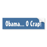 Obama... O Crap! Bumper Sticker bumper stickers
