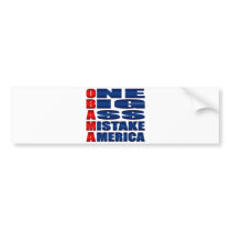 Obama One Big Ass Mistake America Bumper Stickers