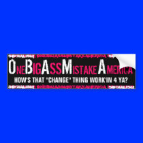 OBAMA-"One BIG ASS Mistake America" bumper sticker