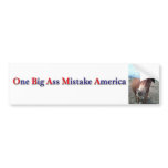 OBAMA - One Big Ass Mistake America bumper stickers