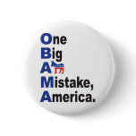 OBAMA - One Big Ass Mistake America Buttons
