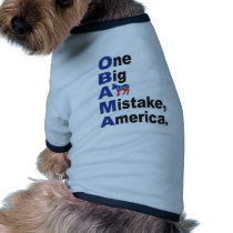 OBAMA - One Big Ass Mistake America pet clothing by casey2383 OBAMA - One Big Ass Mistake America pet clothing