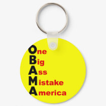 Obama: One Big Ass Mistake America keychains