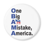 OBAMA - One Big Ass Mistake America Magnets