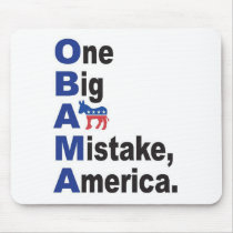 OBAMA - One Big Ass Mistake America Mousepads