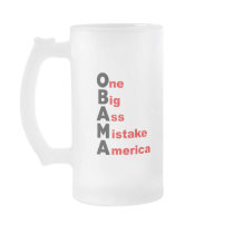 OBAMA: One Big Ass Mistake America Mug