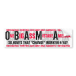 OBAMA - One BIG ASS Mistake America - SOCIALISM bumper stickers