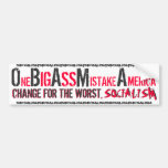 OBAMA-"One BIG ASS Mistake America" SOCIALISM Bumper Sticker