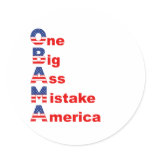 OBAMA: One Big Ass Mistake America Round Stickers