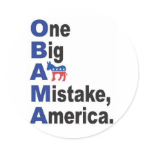 OBAMA - One Big Ass Mistake America stickers by casey2383 OBAMA - One Big Ass Mistake America stickers