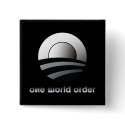 Obama One World Order buttons