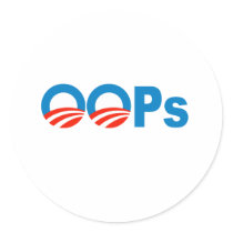 Obama oops stickers by antiobama Obama oops stickers