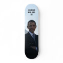 OBAMA OR DIE !!! skateboards