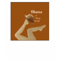 Obama or I'll Eat My Hat t-shirts by Suzettas Obama or I'll Eat My Hat t-shirts