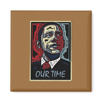 Obama Our Time Fridge Magnet