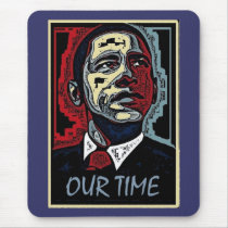 Obama Our Time Mouse Mat