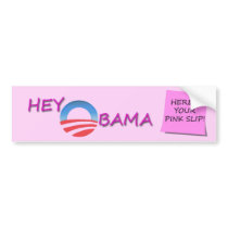 OBAMA PINK SLIP bumper stickers by RainyaRad OBAMA PINK SLIP bumper stickers