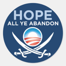 Obama Pirate - Hope All Ye Abandon Round Sticker