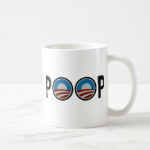 Obama = POOP! Coffee Mug