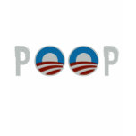 Obama = POOP! t-shirts
