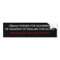 OBAMA PUSHED FOR HUNDREDS OF MILLIONS OF DOLLAR... BUMPER STICKER