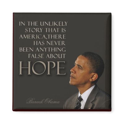 Obama Quote Fridge Magnet by aslentz